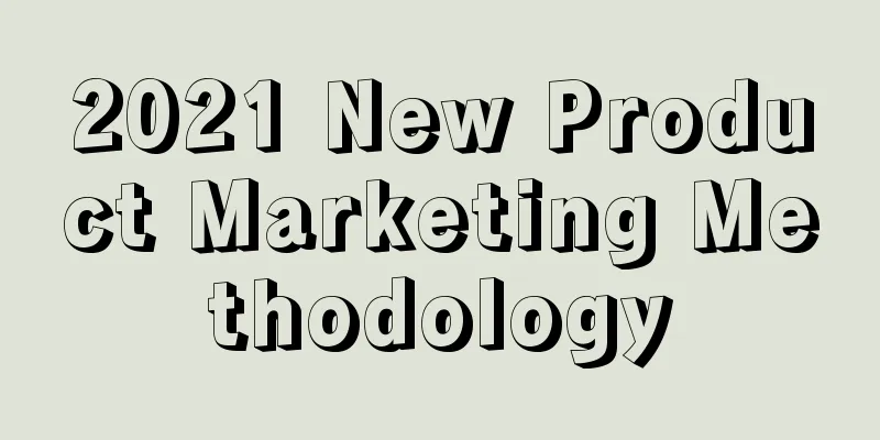 2021 New Product Marketing Methodology