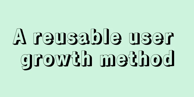 A reusable user growth method