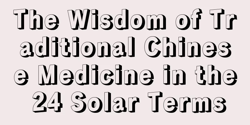 The Wisdom of Traditional Chinese Medicine in the 24 Solar Terms