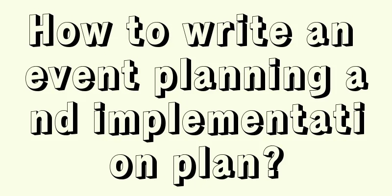 How to write an event planning and implementation plan?