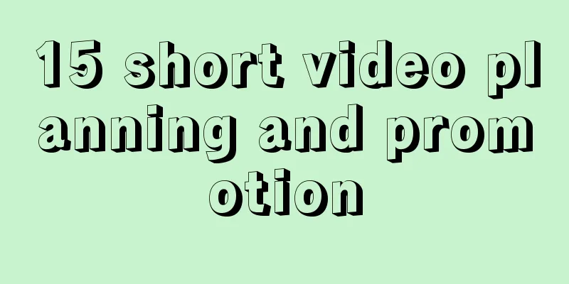 15 short video planning and promotion