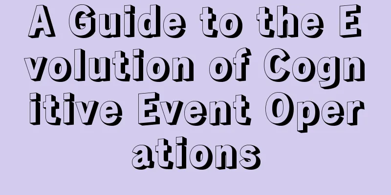 A Guide to the Evolution of Cognitive Event Operations