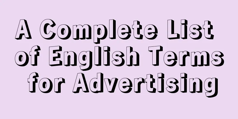 A Complete List of English Terms for Advertising