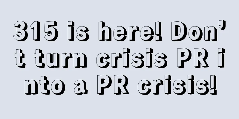 315 is here! Don’t turn crisis PR into a PR crisis!