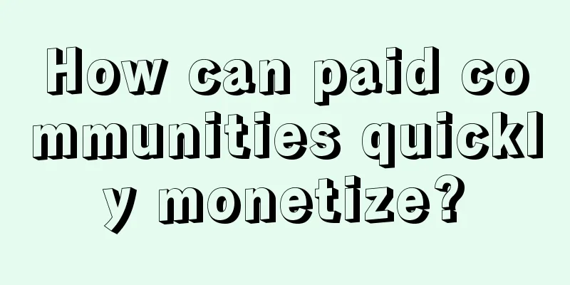 How can paid communities quickly monetize?