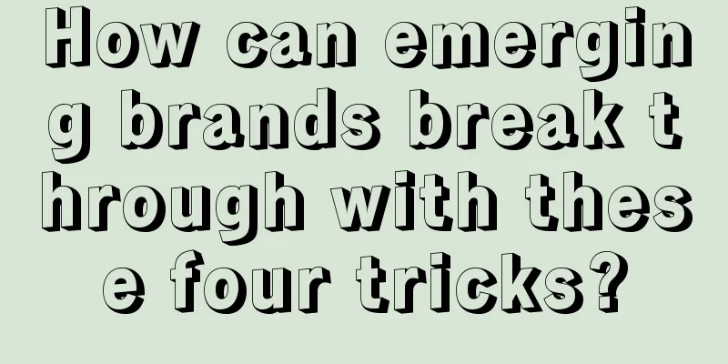 How can emerging brands break through with these four tricks?