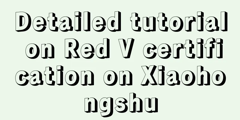 Detailed tutorial on Red V certification on Xiaohongshu