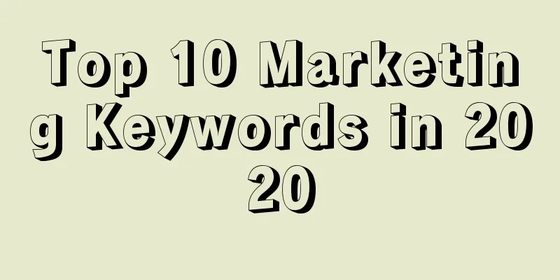 Top 10 Marketing Keywords in 2020