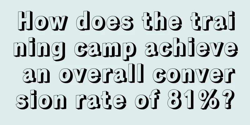 How does the training camp achieve an overall conversion rate of 81%?