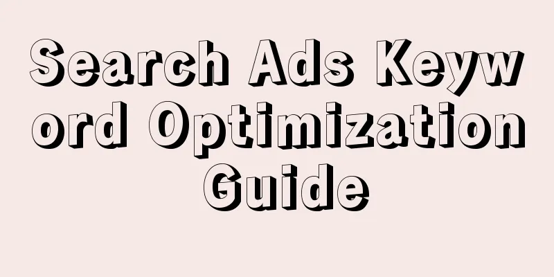 Search Ads Keyword Optimization Guide