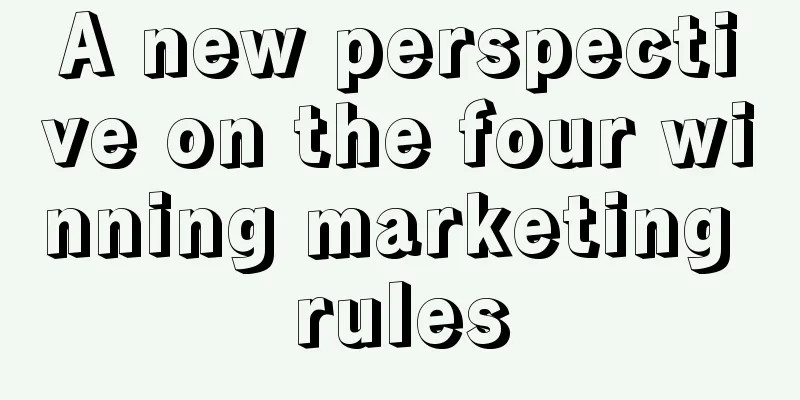 A new perspective on the four winning marketing rules