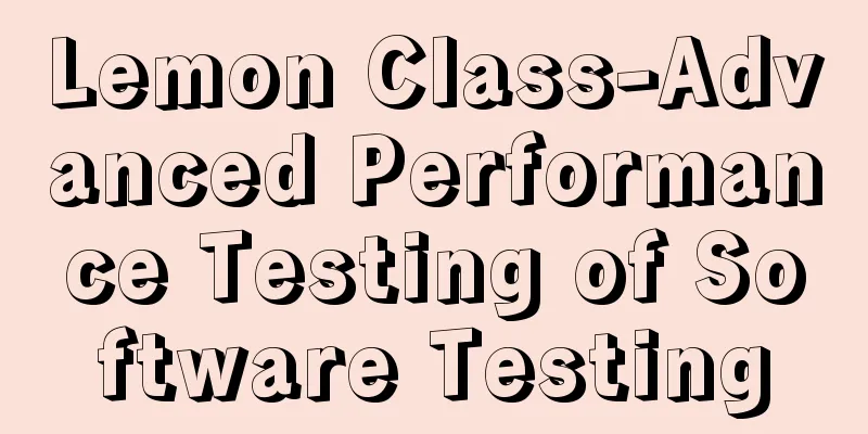 Lemon Class-Advanced Performance Testing of Software Testing