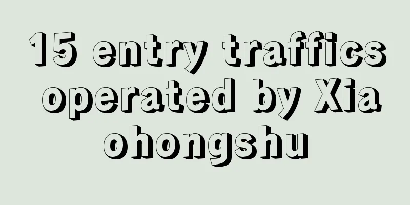 15 entry traffics operated by Xiaohongshu