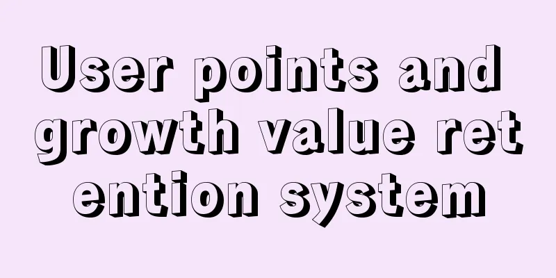 User points and growth value retention system