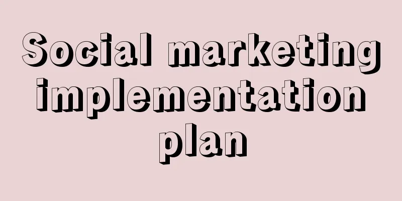 Social marketing implementation plan