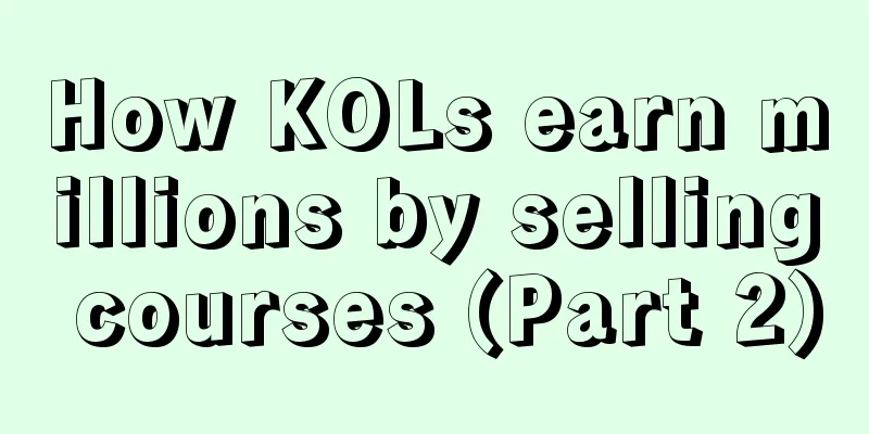 How KOLs earn millions by selling courses (Part 2)