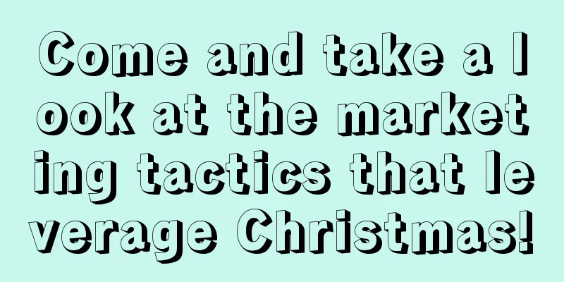 Come and take a look at the marketing tactics that leverage Christmas!