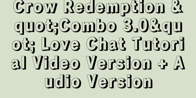 Crow Redemption "Combo 3.0" Love Chat Tutorial Video Version + Audio Version