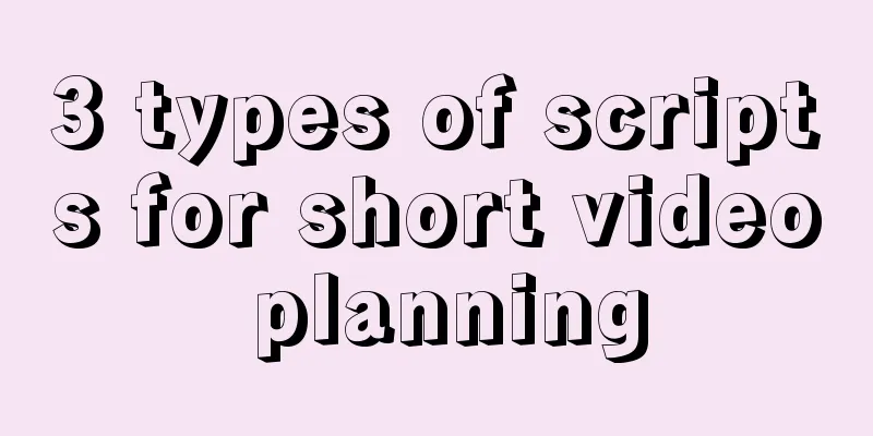 3 types of scripts for short video planning