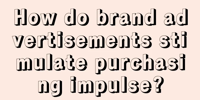 How do brand advertisements stimulate purchasing impulse?