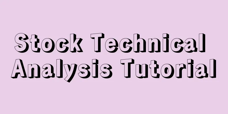 Stock Technical Analysis Tutorial