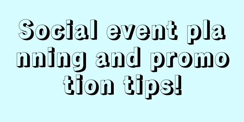 Social event planning and promotion tips!