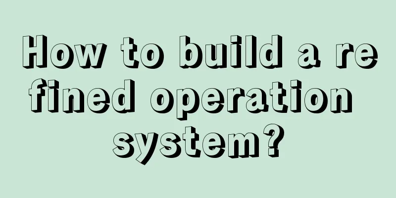 How to build a refined operation system?