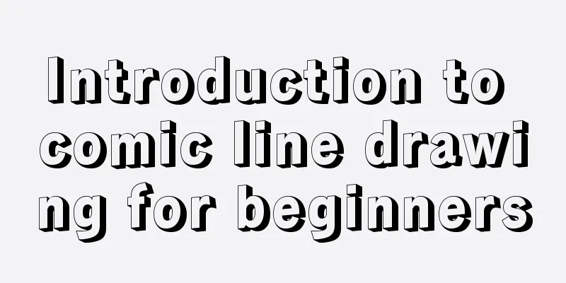 Introduction to comic line drawing for beginners