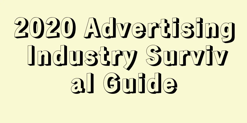 2020 Advertising Industry Survival Guide