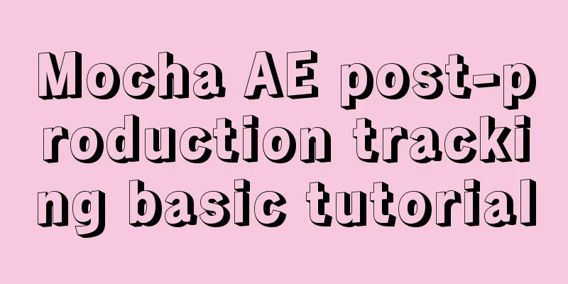 Mocha AE post-production tracking basic tutorial