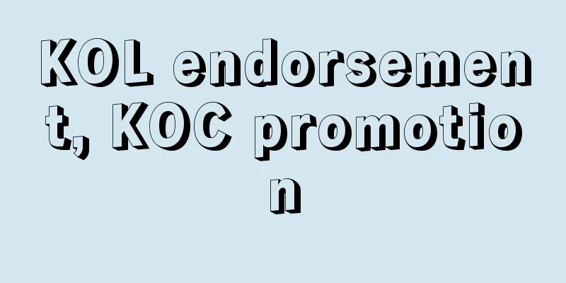 KOL endorsement, KOC promotion