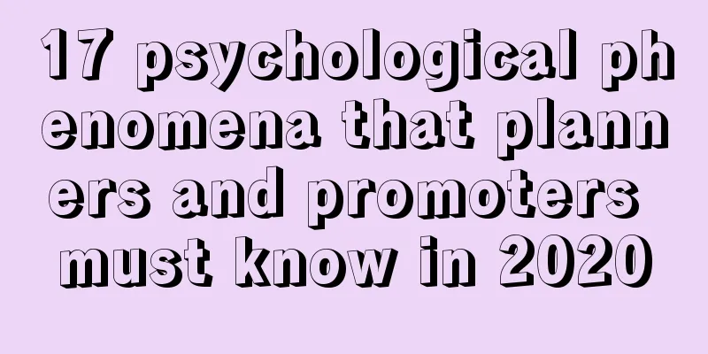 17 psychological phenomena that planners and promoters must know in 2020