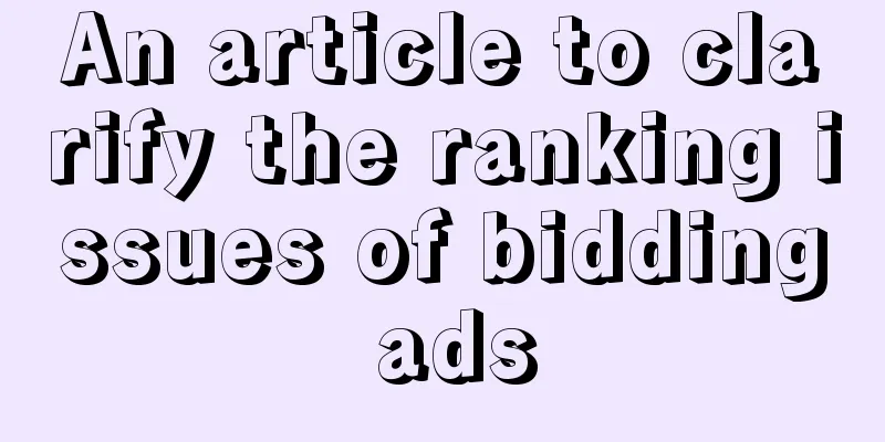 An article to clarify the ranking issues of bidding ads