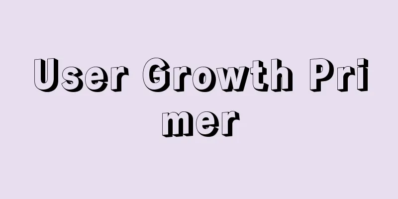 User Growth Primer