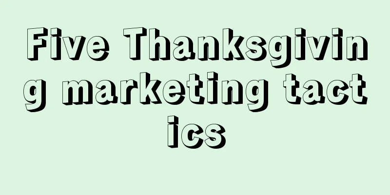 Five Thanksgiving marketing tactics