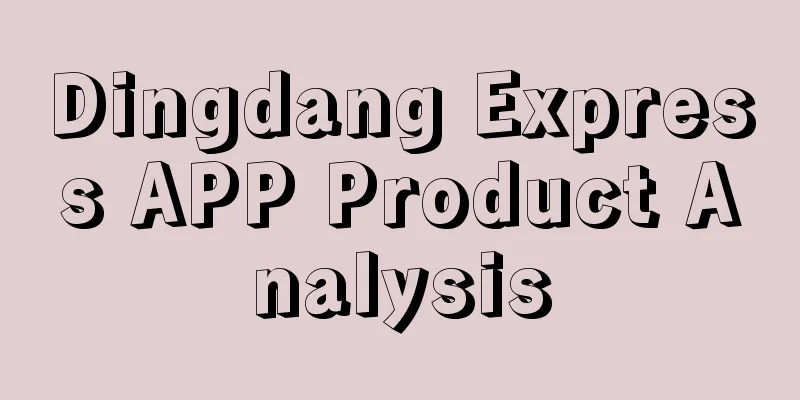 Dingdang Express APP Product Analysis