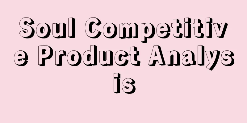 Soul Competitive Product Analysis