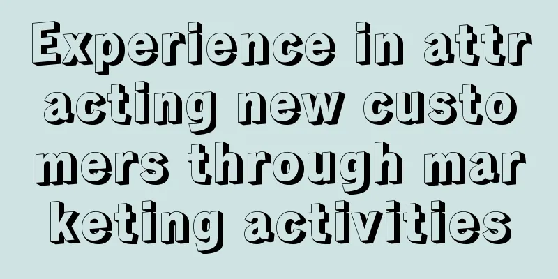 Experience in attracting new customers through marketing activities