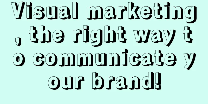 Visual marketing, the right way to communicate your brand!