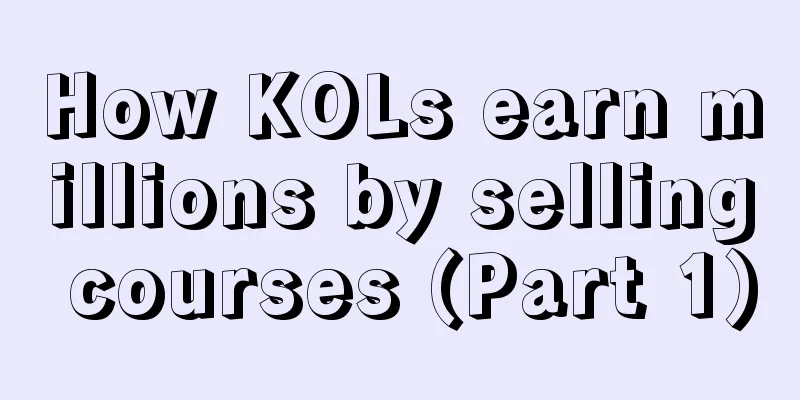 How KOLs earn millions by selling courses (Part 1)