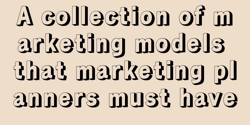 A collection of marketing models that marketing planners must have