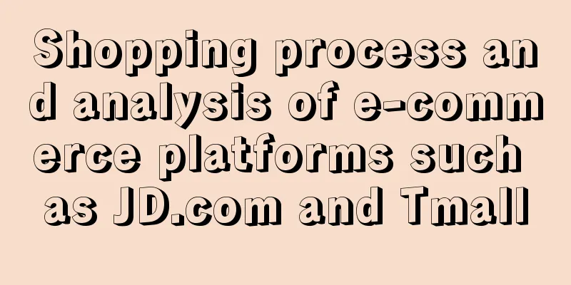 Shopping process and analysis of e-commerce platforms such as JD.com and Tmall