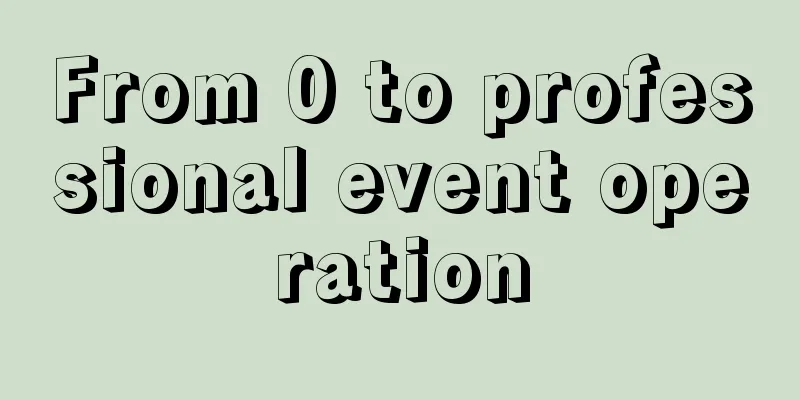 From 0 to professional event operation