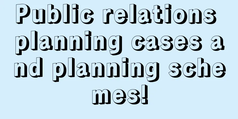 Public relations planning cases and planning schemes!