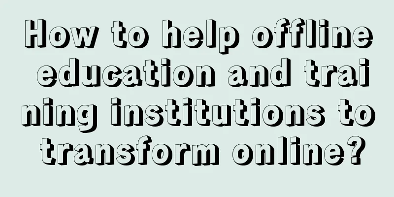 How to help offline education and training institutions to transform online?