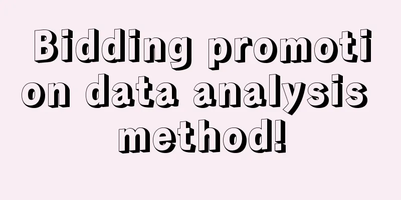 Bidding promotion data analysis method!