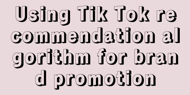 Using Tik Tok recommendation algorithm for brand promotion