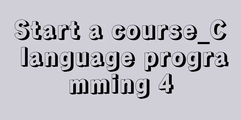 Start a course_C language programming 4