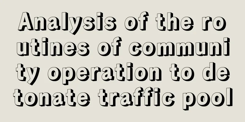 Analysis of the routines of community operation to detonate traffic pool