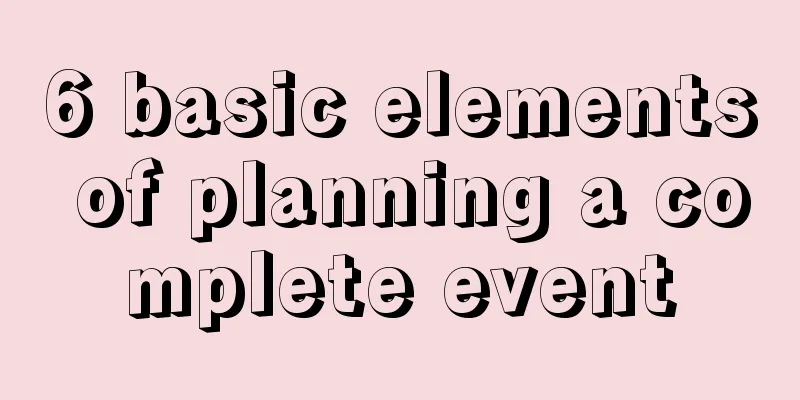 6 basic elements of planning a complete event